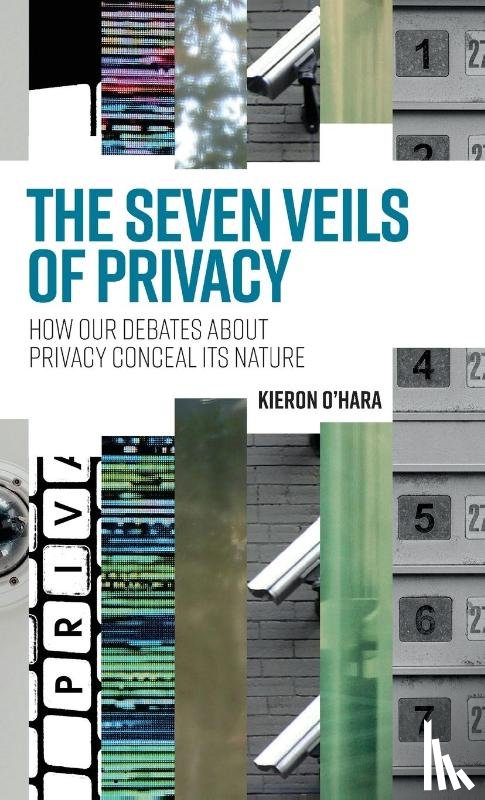 O'Hara, Kieron - The Seven Veils of Privacy