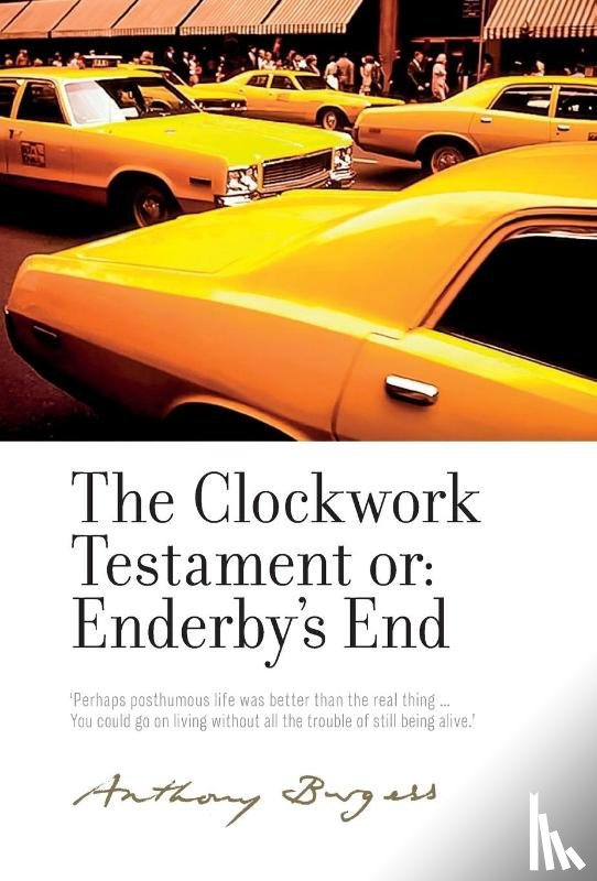 Burgess, Anthony - The Clockwork Testament or: Enderby's End