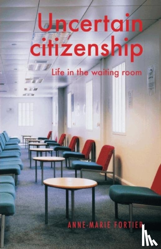 Fortier, Anne-Marie - Uncertain Citizenship