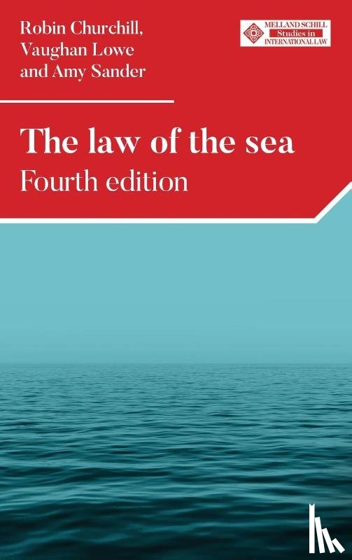 Churchill, Robin, Lowe, Vaughan, Sander, Amy - The Law of the Sea