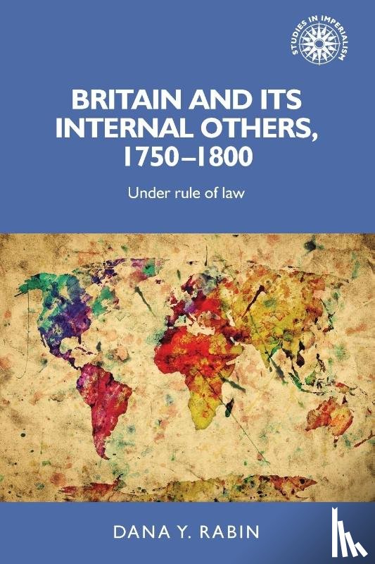 Rabin, Dana - Britain and its Internal Others, 1750–1800