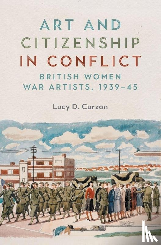 Curzon, Lucy - Art and Citizenship in Conflict