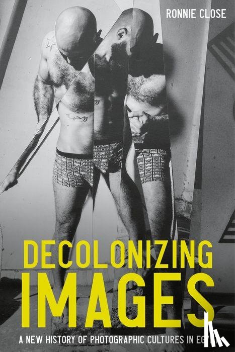 Close, Ronnie - Decolonizing Images