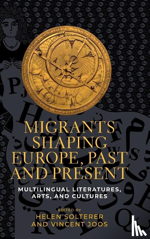  - Migrants Shaping Europe, Past and Present