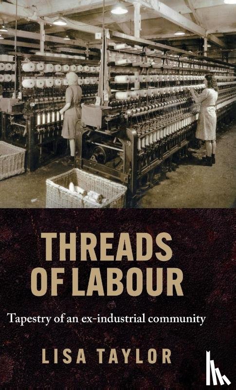 Taylor, Lisa - Threads of Labour