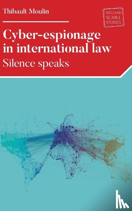 Moulin, Thibault - Cyber-Espionage in International Law