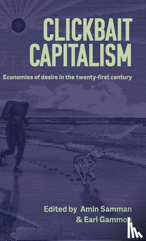  - Clickbait Capitalism