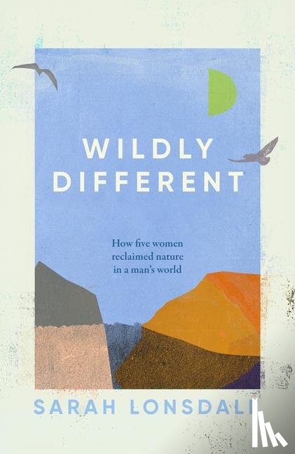 Lonsdale, Sarah - Wildly Different