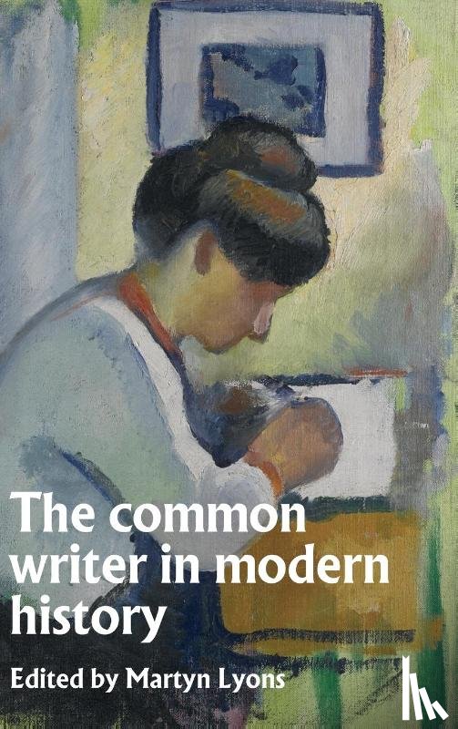  - The Common Writer in Modern History