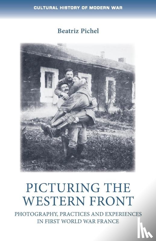 Pichel, Dr Beatriz - Picturing the Western Front