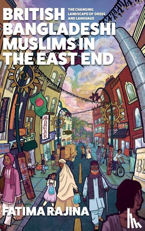 Rajina, Fatima - British Bangladeshi Muslims in the East End