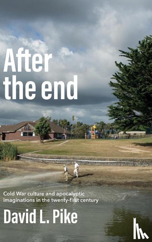 Pike, David L. - After the End
