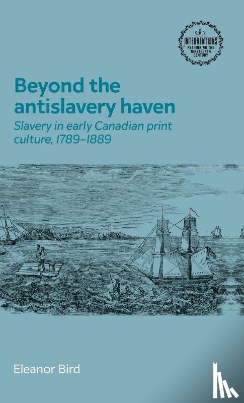 Bird, Ellie - Beyond the Antislavery Haven