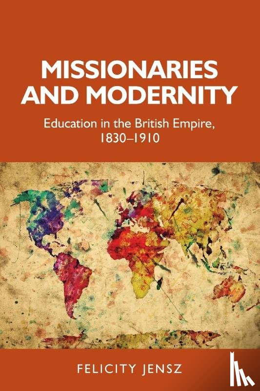 Jensz, Felicity - Missionaries and Modernity