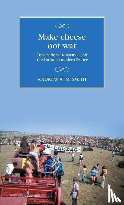 Smith, Andrew W. M. - Make Cheese Not War