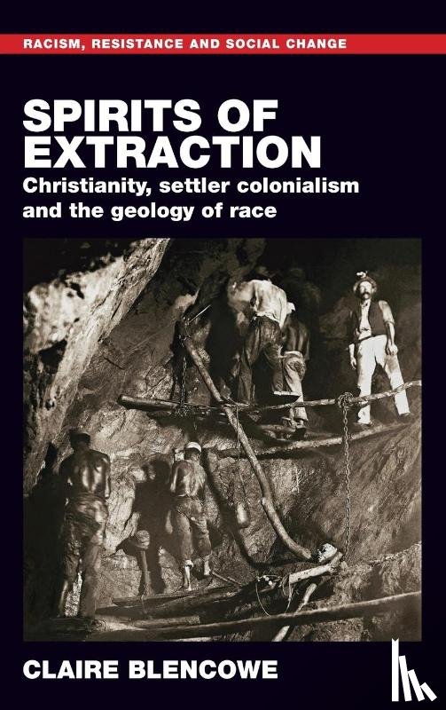 Blencowe, Claire - Spirits of Extraction