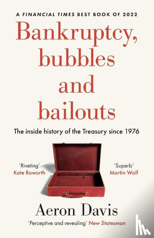 Davis, Aeron - Bankruptcy, Bubbles and Bailouts