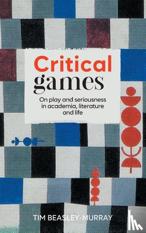 Beasley-Murray, Tim - Critical Games