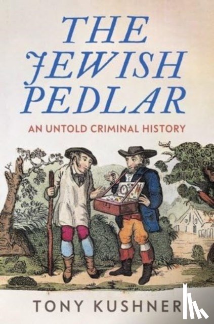 Kushner, Tony - The Jewish Pedlar