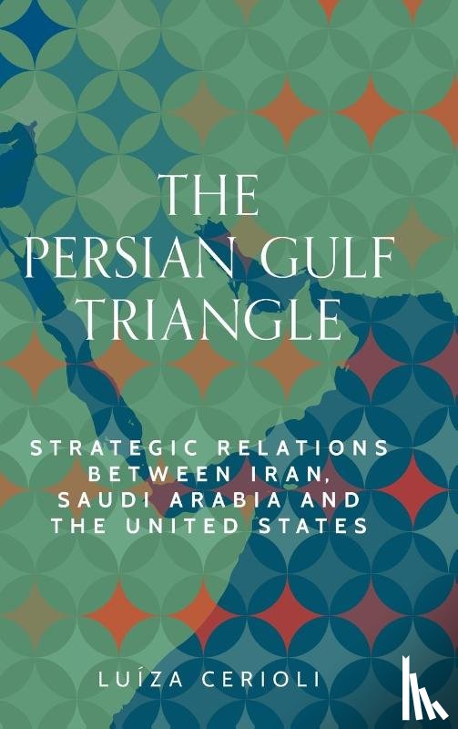 Cerioli, Luiza - The Persian Gulf Triangle