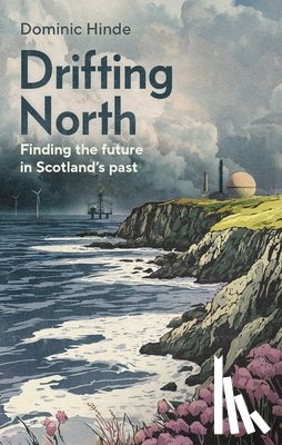 Hinde, Dominic - Drifting North