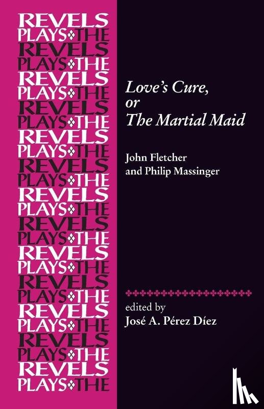  - Love's Cure, or the Martial Maid