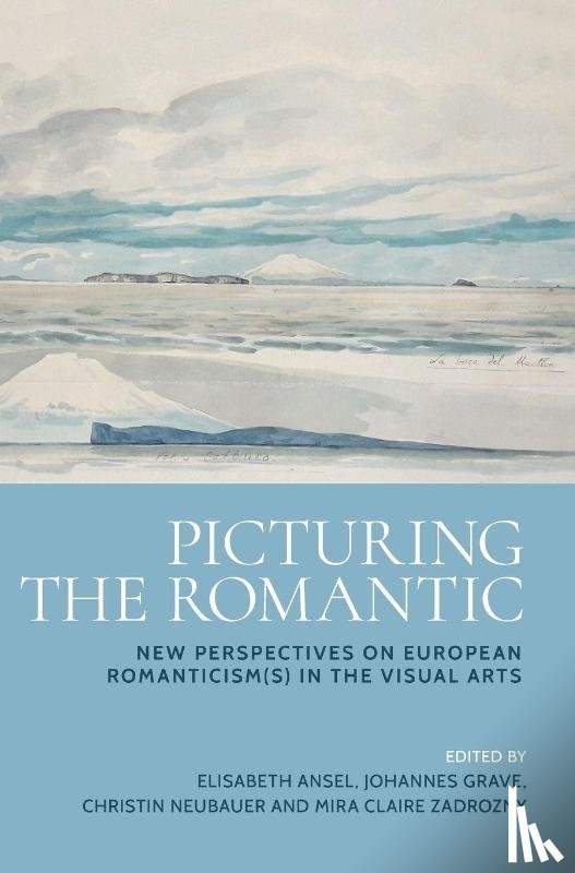  - Picturing the Romantic