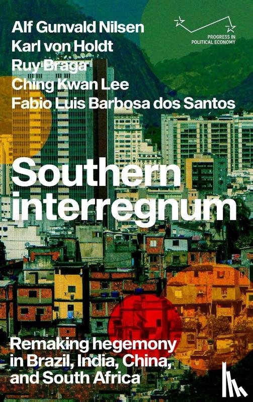 Nilsen, Alf Gunvald, Holdt, Karl von, Braga, Ruy, Lee, Ching Kwan - Southern Interregnum