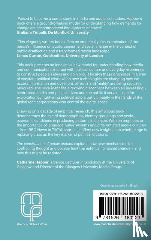 Happer, Catherine - The Construction of Public Opinion in a Digital Age