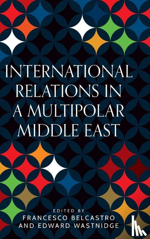  - International Relations in a Multipolar Middle East