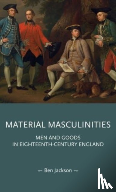 Jackson, Ben - Material Masculinities