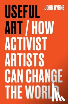 Byrne, John - Useful Art