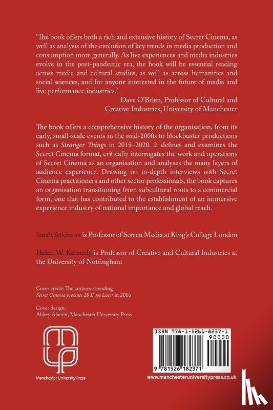 Atkinson, Sarah, Kennedy, Helen W. - Secret Cinema and the Immersive Experience Industry