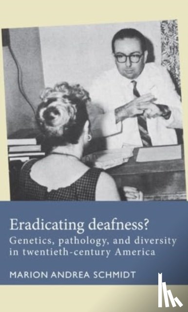 Schmidt, Marion Andrea - Eradicating Deafness?