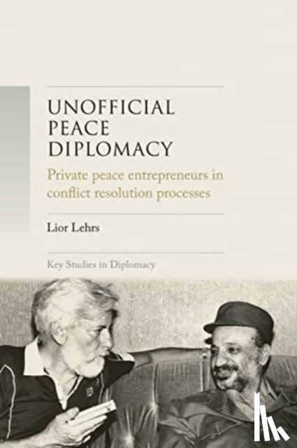 Lehrs, Lior - Unofficial Peace Diplomacy