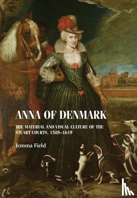 Field, Jemma - Anna of Denmark