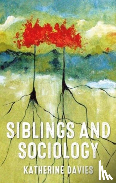 Davies, Katherine - Siblings and Sociology