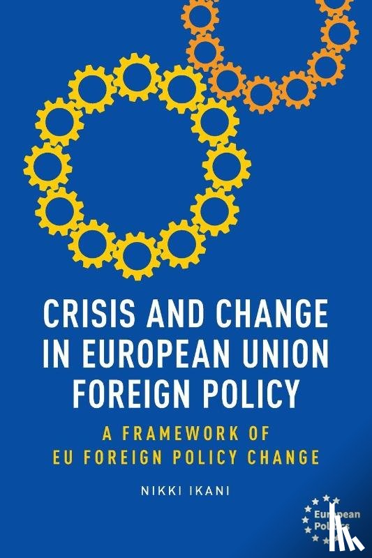 Ikani, Nikki - Crisis and Change in European Union Foreign Policy