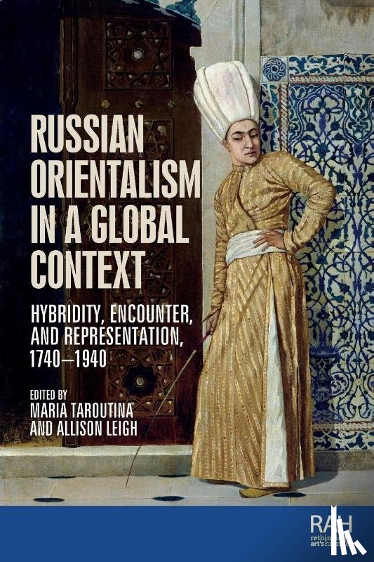  - Russian Orientalism in a Global Context