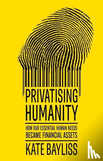 Bayliss, Kate - Privatising humanity