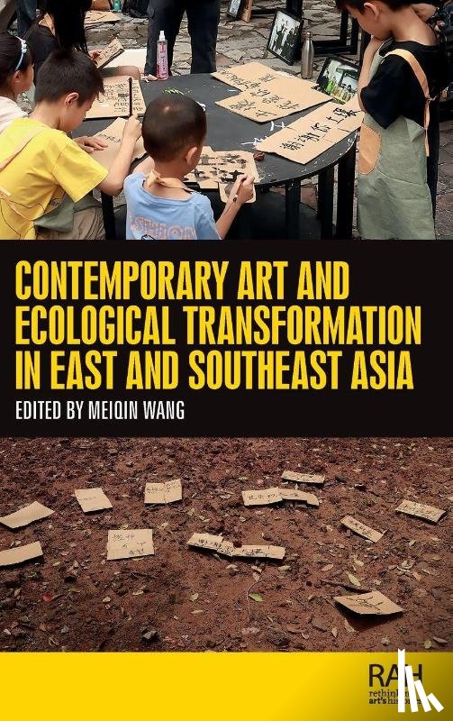  - Contemporary art and ecological transformation in East and Southeast Asia