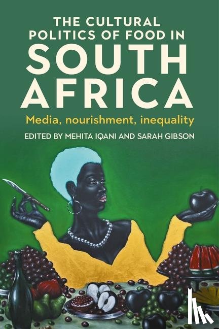  - The cultural politics of food in South Africa