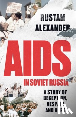 Alexander, Rustam - AIDS in Soviet Russia