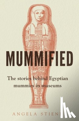 Stienne, Angela - Mummified