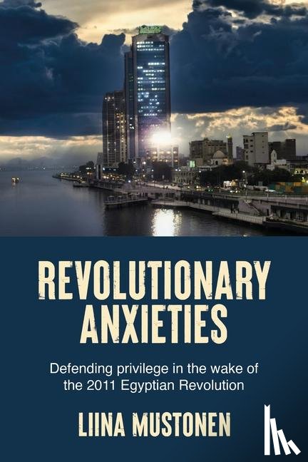 Mustonen, Liina - Revolutionary anxieties