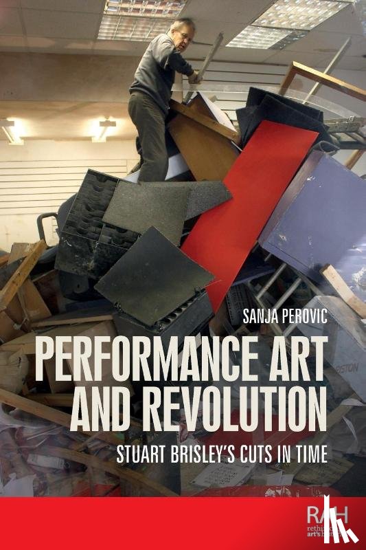 Perovic, Sanja - Performance Art and Revolution