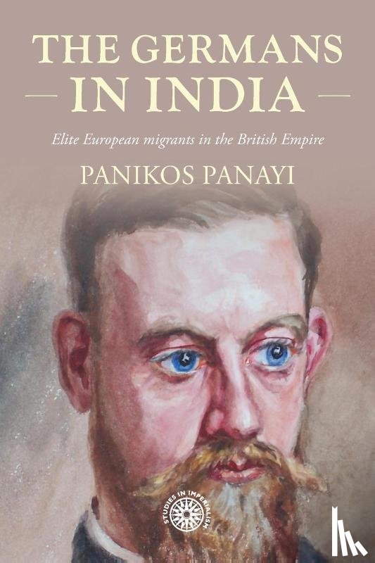 Panayi, Panikos - The Germans in India