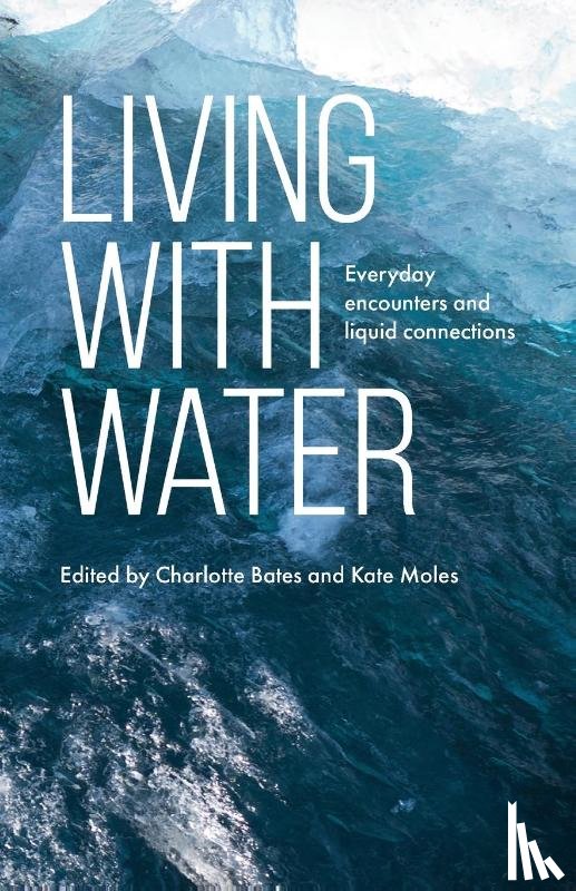  - Living with Water