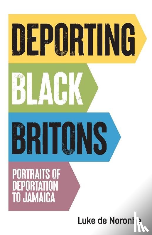 Noronha, Luke de - Deporting Black Britons