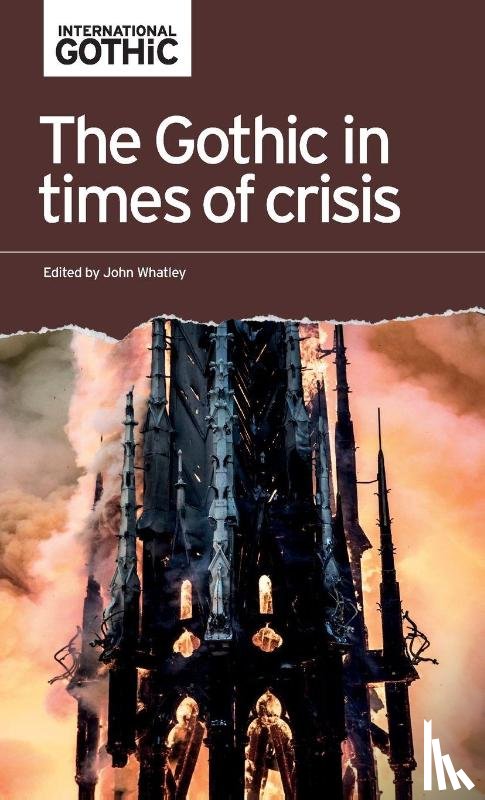  - The Gothic in Times of Crisis
